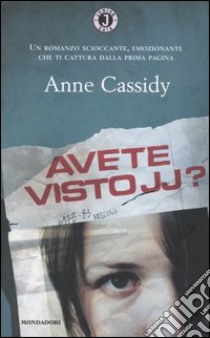 Avete visto JJ? libro di Cassidy Anne