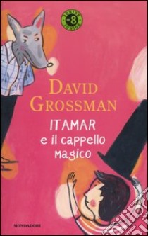 Itamar e il cappello magico libro di Grossman David