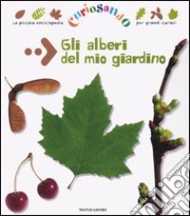 Gli alberi del mio giardino libro