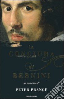 La congiura di Bernini libro di Prange Peter