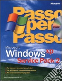 Microsoft Windows XP passo per passo. Con CD-ROM libro di Online Training Solutions (cur.)