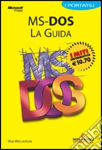 MS-DOS. La guida libro di Wolverton Van