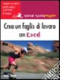 Crea un foglio di lavoro con Excel libro di Langer Maria