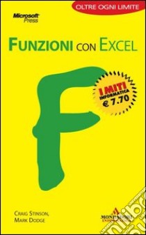 Funzioni con Excel. I portatili libro di Stinson Craig - Dodge Mark