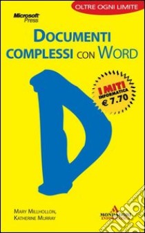 Documenti complessi con Word. I portatili libro di Millhollon Mary - Murray Katherine