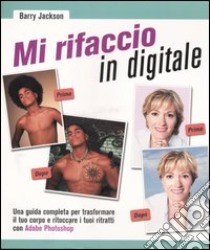 Mi rifaccio in digitale libro di Jackson Barry