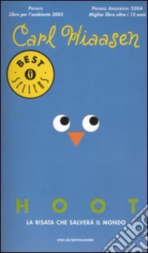 Hoot libro di Hiaasen Carl