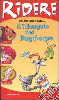 Il triangolo dei Bagthorpe libro di Cresswell Helen