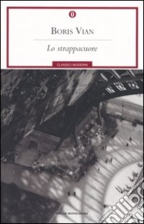 Lo strappacuore libro di Vian Boris