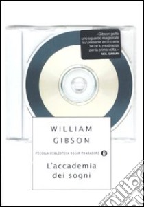 L'accademia dei sogni libro di Gibson William