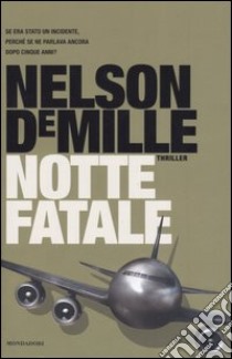 Notte fatale libro di DeMille Nelson