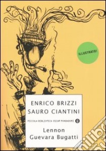 Lennon Guevara Bugatti libro di Brizzi Enrico - Ciantini Sauro