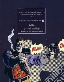 Alta criminalità libro di Faraci T. (cur.)