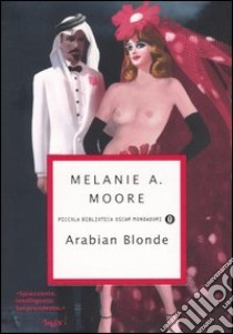 Arabian Blonde libro di Moore Melanie A.