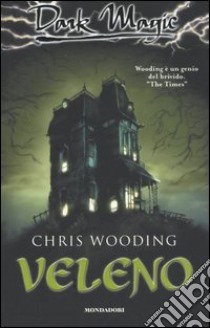 Veleno libro di Wooding Chris