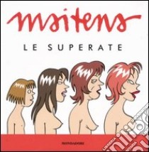 Le Superate. Vol. 1 libro di Maitena