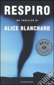 Respiro libro di Blanchard Alice