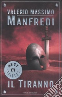 Il tiranno libro di Manfredi Valerio Massimo