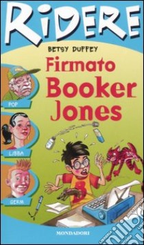 Firmato Booker Jones libro di Duffey Betsy