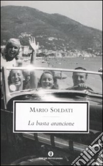 La busta arancione libro di Soldati Mario