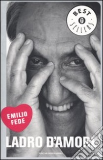 Ladro d'amore libro di Fede Emilio