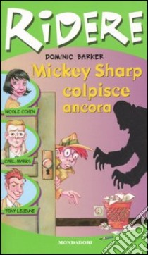 Mickey Sharp colpisce ancora libro di Barker Dominic