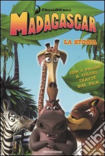 Madagascar. La storia libro di Gikow Louise