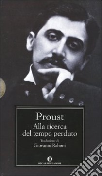 Alla ricerca del tempo perduto libro di Proust Marcel