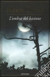 L'ombra del bastone libro di Corona Mauro