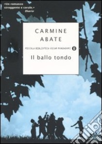 Il ballo tondo libro di Abate Carmine