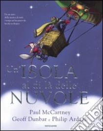 Un'isola al di là delle nuvole libro di McCartney Paul - Ardagh Philip - Dunbar Geoff