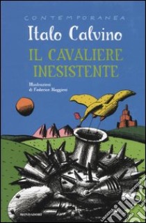 Il cavaliere inesistente libro di Calvino Italo