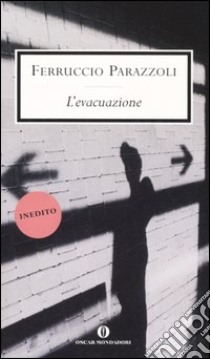 L'evacuazione libro di Parazzoli Ferruccio