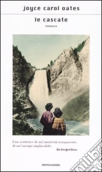 Le cascate libro di Oates Joyce C.