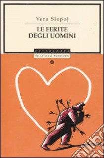 Le ferite degli uomini libro di Slepoj Vera