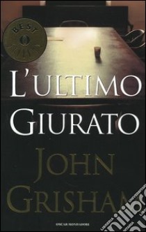 L'ultimo giurato libro di Grisham John