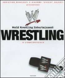 Wrestling. Il libro ufficiale libro