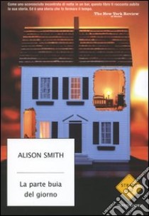 La parte buia del giorno libro di Smith Alison