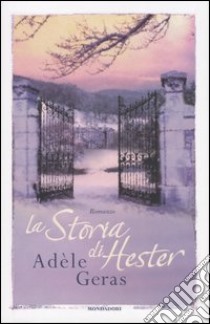 La storia di Hester libro di Geras Adèle