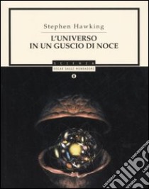 L'universo in un guscio di noce libro di Hawking Stephen