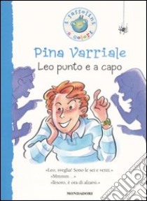 Leo punto e a capo libro di Varriale Pina