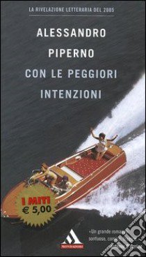 Con le peggiori intenzioni libro di Piperno Alessandro