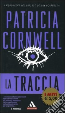 La traccia libro di Cornwell Patricia D.