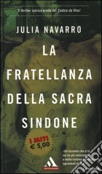 La fratellanza della sacra Sindone libro di Navarro Julia