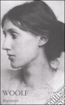 Romanzi libro di Woolf Virginia