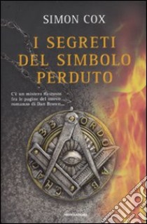 I segreti del simbolo perduto libro di Cox Simon