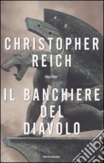 Il banchiere del diavolo libro di Reich Christopher