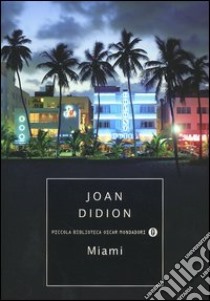 Miami libro di Didion Joan