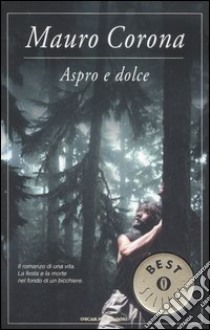 Aspro dolce libro di Corona Mauro