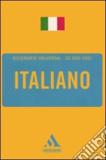 Dizionario universal. Italiano libro